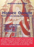 Couverture du livre « Histoire occulte passée et future, selon les annales akashiques » de Jacques Largeaud aux éditions Books On Demand