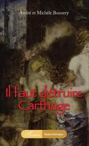 Couverture du livre « Il faut détruire Carthage » de Bonnery Andre Et Mic aux éditions L'harmattan