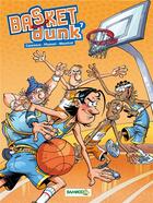 Couverture du livre « Basket dunk t.7 » de Christophe Cazenove et Arnaud Plumeri et Mauricet aux éditions Bamboo