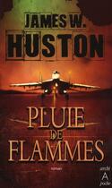 Couverture du livre « Pluie de flammes » de James W. Huston aux éditions Archipel