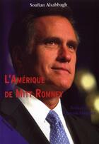 Couverture du livre « L'Amérique de Mitt Romney » de Soufian Alsabbagh aux éditions Demopolis