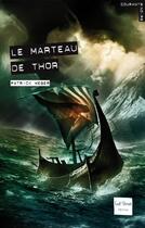 Couverture du livre « Le marteau de Thor » de Patrick Weber aux éditions Gulf Stream