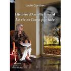 Couverture du livre « Histoire d'Anaëlle Binard : La vie ne l'aura pas tuée » de Lucile Gauchers aux éditions Abatos