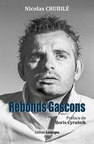 Couverture du livre « Rebonds gascons » de Nicolas Crubile aux éditions Gascogne