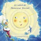 Couverture du livre « Le soleil de Monsieur Biscuit » de Bousquet-Schneeweis aux éditions Nephelees