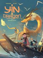 Couverture du livre « Yin et le dragon Tome 1 : un bien bel épisode » de Richard Marazano et Yao Xu aux éditions Rue De Sevres