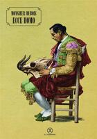 Couverture du livre « Ecce homo ; recueil de 10 cartes postales surréalistes » de Denis Dubois aux éditions Le Tripode