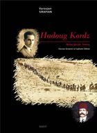 Couverture du livre « Hadoug Kordz - Mission spéciale : Némésis » de Varoujan Sirapian aux éditions Sigest