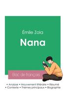 Couverture du livre « Réussir son Bac de français 2023 : Analyse de Nana de Émile Zola » de Émile Zola aux éditions Bac De Francais