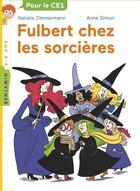 Couverture du livre « Fulbert chez les sorcières » de Nathalie Zimmermann et Anne Simon aux éditions Milan