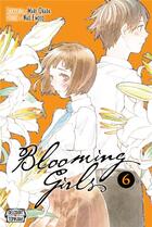 Couverture du livre « Blooming girl Tome 6 » de Mari Okada et Nao Emoto aux éditions Delcourt