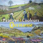 Couverture du livre « Peintres et couleurs d'Occitanie t.9 » de Audrey Marty aux éditions Papillon Rouge