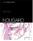 Couverture du livre « Nougaro » de Nougaro C aux éditions Luc Pire