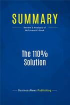 Couverture du livre « Summary: The 110% Solution : Review and Analysis of McCormack's Book » de  aux éditions Business Book Summaries