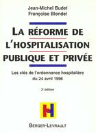 Couverture du livre « Reforme de l'hospitalisation publique et privee » de Blondel et Budet aux éditions Berger-levrault