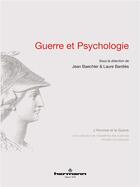 Couverture du livre « Guerre et Psychologie » de Jean Baechler aux éditions Hermann