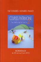 Couverture du livre « Couples et patrimoine ; les défis de la vie à deux ; 106e congrès » de  aux éditions Lexisnexis