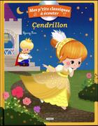 Couverture du livre « Cendrillon (Coll. Mes P'Tits Classiques A Ecouter) » de Kim Sejung aux éditions Philippe Auzou