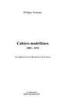 Couverture du livre « Cahiers madrilenes » de Philippe Nadouce aux éditions Editions Le Manuscrit