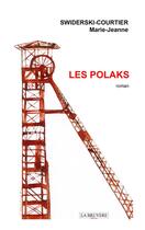 Couverture du livre « Les polaks » de Marie-Jeanne Swiderski-Courtier aux éditions La Bruyere