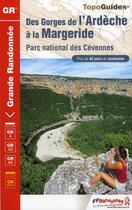 Couverture du livre « Des Gorges de l'ardèche à Margeride ; parc national des Cévennes ; 15-30-07-48-407 (édiiton 2010) » de  aux éditions Ffrp