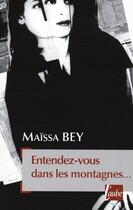 Couverture du livre « Entendez-vous dans les montagnes... » de Maissa Bey aux éditions Editions De L'aube