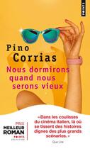 Couverture du livre « Nous dormirons quand nous serons vieux » de Pino Corrias aux éditions Points