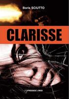 Couverture du livre « Clarisse » de Boris Sciutto aux éditions Presses Du Midi