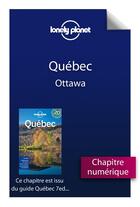 Couverture du livre « Québec ; Ottawa (7e édition) » de  aux éditions Lonely Planet France