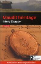 Couverture du livre « Maudit héritage » de Irene Chauvy aux éditions Les Nouveaux Auteurs