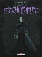Couverture du livre « Le psychopompe t.1 » de Gabriel Delmas aux éditions Delcourt