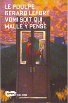 Couverture du livre « Vomi Soit Qui Malle Y Pense » de Gerard Lefort aux éditions Baleine