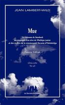 Couverture du livre « Mue ; première Mélopée » de Jean Lambert-Wild aux éditions Solitaires Intempestifs