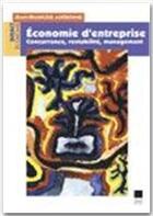 Couverture du livre « Économie d'entreprise ; les contraintes de rentabilité de concurrence et de changement » de Jean-Francois Audroing aux éditions Pu De Rennes