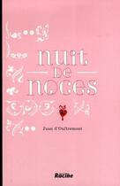 Couverture du livre « Nuit de noces » de Juan D'Oultremont aux éditions Editions Racine