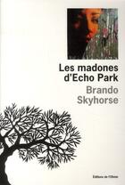 Couverture du livre « Les madones d'Echo Park » de Brando Skyhorse aux éditions Editions De L'olivier