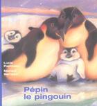 Couverture du livre « Les amis de gilda - pepin le pingouin » de Lucie Papineau aux éditions Dominique Et Compagnie