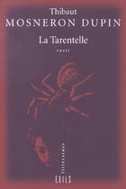 Couverture du livre « La tarentelle » de Mosneron-Dupin Thiba aux éditions Exils