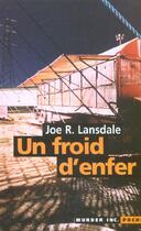 Couverture du livre « Un Froid D'Enfer » de Joe R. Lansdale aux éditions Murder Inc