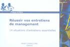Couverture du livre « Reussir vos entretiens de management - 14 situations d'entretiens essentielles » de Philippe Korda aux éditions Eyrolles