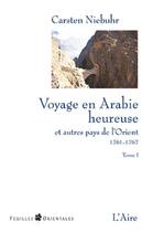 Couverture du livre « VOYAGES EN ARABIE HEUREUSE » de Niebuhr Carsten aux éditions Éditions De L'aire