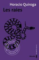 Couverture du livre « Les raies » de Horacio Quiroga aux éditions Metailie