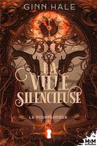 Couverture du livre « Le pourfendeur Tome 4 : la ville silencieuse » de Ginn Hale aux éditions Mxm Bookmark