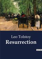 Couverture du livre « Resurrection » de Leo Tolstoy aux éditions Culturea