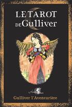 Couverture du livre « Le tarot de Gulliver » de Gulliver L'Aventurie aux éditions Arcana Sacra