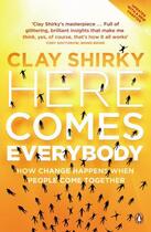 Couverture du livre « Here Comes Everybody: The Power Of Organizing Without Organizations » de Clay Shirky aux éditions Viking Adult