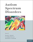 Couverture du livre « Autism Spectrum Disorders » de David Amaral aux éditions Oxford University Press Usa