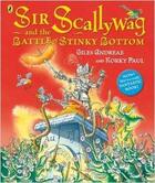 Couverture du livre « Sir Scallywag And The Battle For Stinky Bottom » de Giles Andreae aux éditions Children Pbs