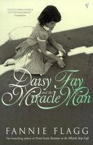 Couverture du livre « Daisy Fay And The Miracle Man » de Fannie Flagg aux éditions Random House Digital