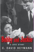 Couverture du livre « Bobby and Jackie » de C. David Heymann aux éditions Atria Books